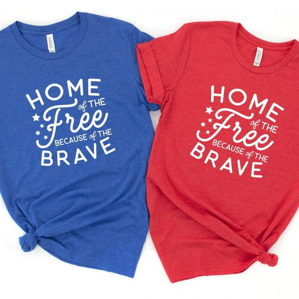 Home Of The Free Because Of The Brave - Tee